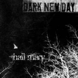 Dark New Day : Hail Mary